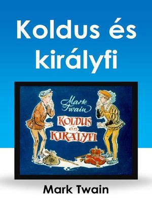 cover image of Koldus és királyfi